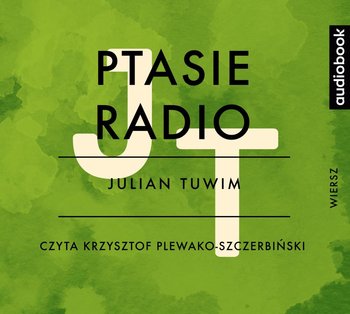 Ptasie radio - Tuwim Julian