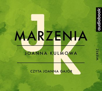 Marzenia - Kulmowa Joanna