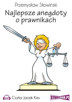 Najlepsze anegdoty o prawnikach - Słowiński Przemysław