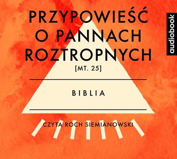Przypowieść o pannach roztropnych - Opracowanie zbiorowe