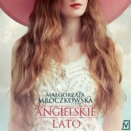 Angielskie lato - Mroczkowska Małgorzata