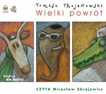 Wielki powrót - Trojanowski Tomasz