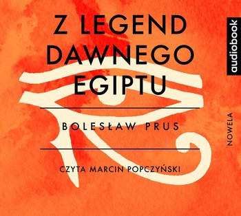 Z legend dawnego Egiptu - Prus Bolesław