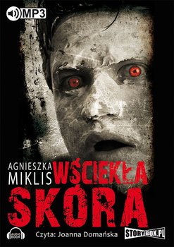 Wściekła skóra - Miklis Agnieszka