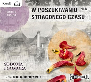 Sodoma i Gomora. W poszukiwaniu straconego czasu. Tom 4 - Proust Marcel