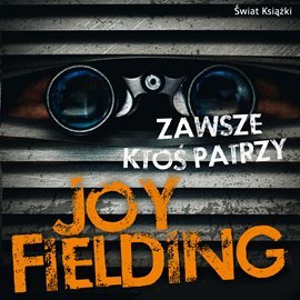 Zawsze ktoś patrzy - Fielding Joy