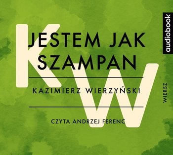 Jestem jak szampan - Wierzyński Kazimierz