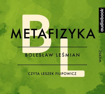 Metafizyka - Leśmian Bolesław