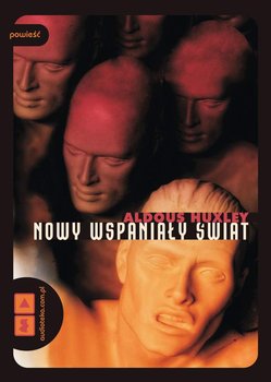 Nowy wspaniały świat - Huxley Aldous