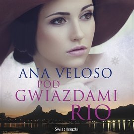 Pod gwiazdami Rio - Veloso Ana