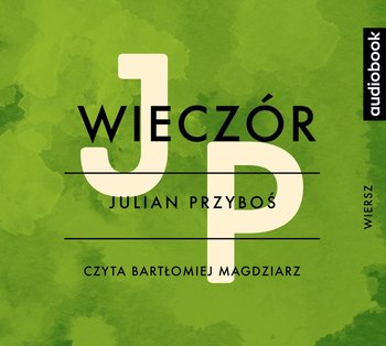 Wieczór - Przyboś Julian