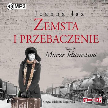 Zemsta i przebaczenie. Tom 4. Morze kłamstwa - Jax Joanna