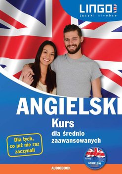 Angielski. Kurs dla średnio zaawansowanych - Oberda Gabriela, Więckowska Iwona
