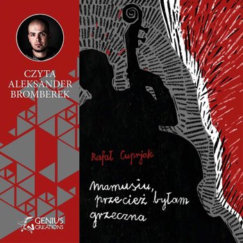 Mamusiu, przecież byłam grzeczna - Cuprjak Rafał