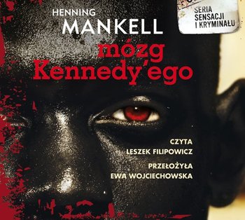 Mózg Kennedy'ego - Mankell Henning
