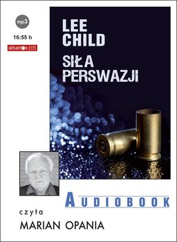 Siła perswazji. Jack Reacher. Tom 7 - Child Lee