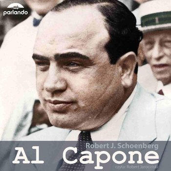 Al Capone - Schoenberg Robert J.
