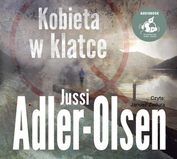 Departament Q. Tom 1. Kobieta w klatce - Adler-Olsen Jussi