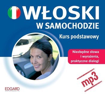 Włoski w samochodzie. Kurs podstawowy - Opracowanie zbiorowe
