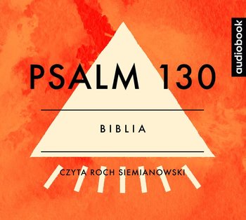 Psalm 130 - Opracowanie zbiorowe
