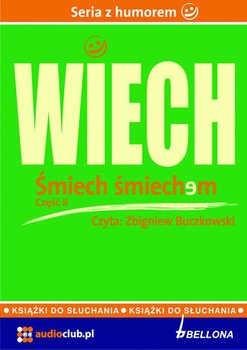 Śmiech śmiechem. Część 2 - Wiechecki Stefan Wiech