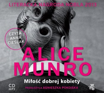 Miłość dobrej kobiety - Munro Alice