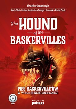 The Hound of the Baskervilles. Pies Baskerville’ów w wersji do nauki angielskiego - Doyle Arthur Conan, Fihel Marta, Jemielniak Dariusz, Komerski Grzegorz, Polak Maciej