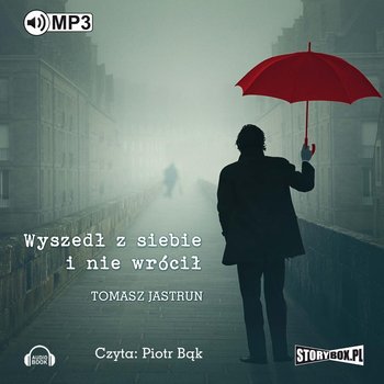 Wyszedł z siebie i nie wrócił - Jastrun Tomasz