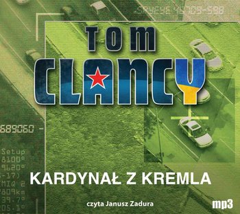 Kardynał z Kremla. Jack Ryan. Tom 5 - Clancy Tom