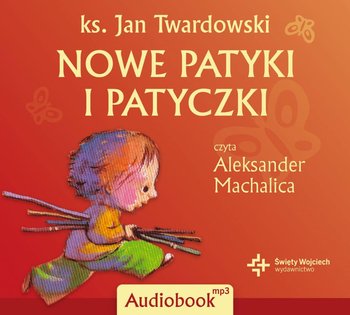 Nowe patyki i patyczki - Twardowski Jan