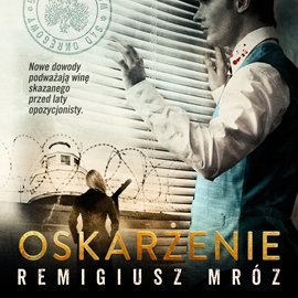 Oskarżenie . Joanna Chyłka. Tom 6 - Mróz Remigiusz
