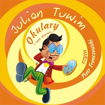 Okulary i inne wiersze... - Tuwim Julian