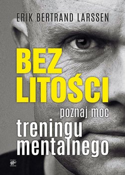 Bez litości - Larssen Erik Bertrand