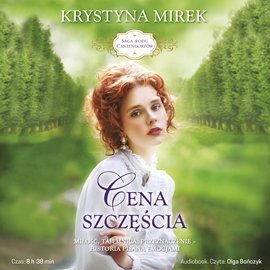 Saga rodu Cantendorfów. Tom 2. Cena szczęścia - Mirek Krystyna