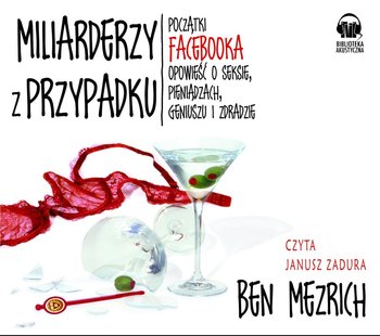 Miliarderzy z przypadku - Mezrich Ben