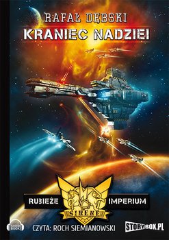 Rubieże Imperium. Tom 1. Kraniec nadziei - Dębski Rafał