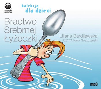 Bractwo Srebrnej Łyżeczki - Bardijewska Liliana