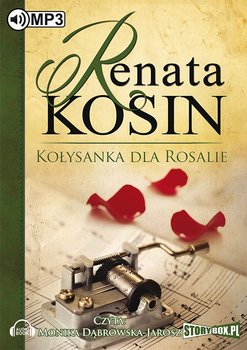 Kołysanka dla Rosalie - Kosin Renata