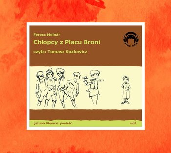 Chłopcy z Placu Broni - Molnar Ferenc