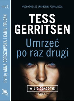 Umrzeć po raz drugi - Gerritsen Tess