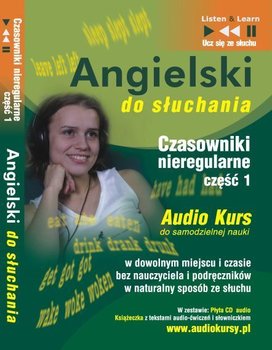 Angielski do słuchania. Czasowniki nieregularne. Część 1 - Guzik Dorota