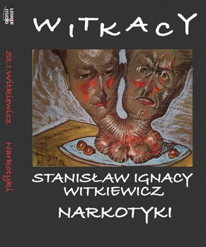 Narkotyki - Witkiewicz Stanisław Ignacy