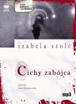 Cichy zabójca - Szolc Izabela