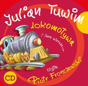 Lokomotywa i inne wiersze... - Tuwim Julian