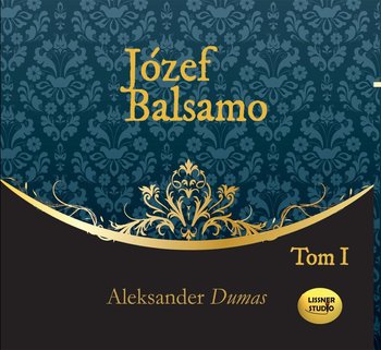 Józef Balsamo. Tom 1 - Dumas Aleksander