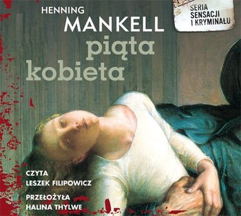 Piąta kobieta. Komisarz Wallander. Tom 6 - Mankell Henning