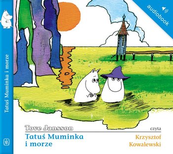Tatuś Muminka i morze - Jansson Tove