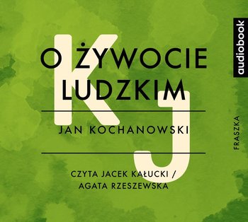 O żywocie ludzkim - Kochanowski Jan