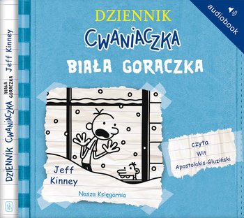 Dziennik cwaniaczka. Tom 6. Biała gorączka - Kinney Jeff