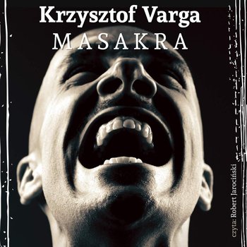 Masakra - Varga Krzysztof